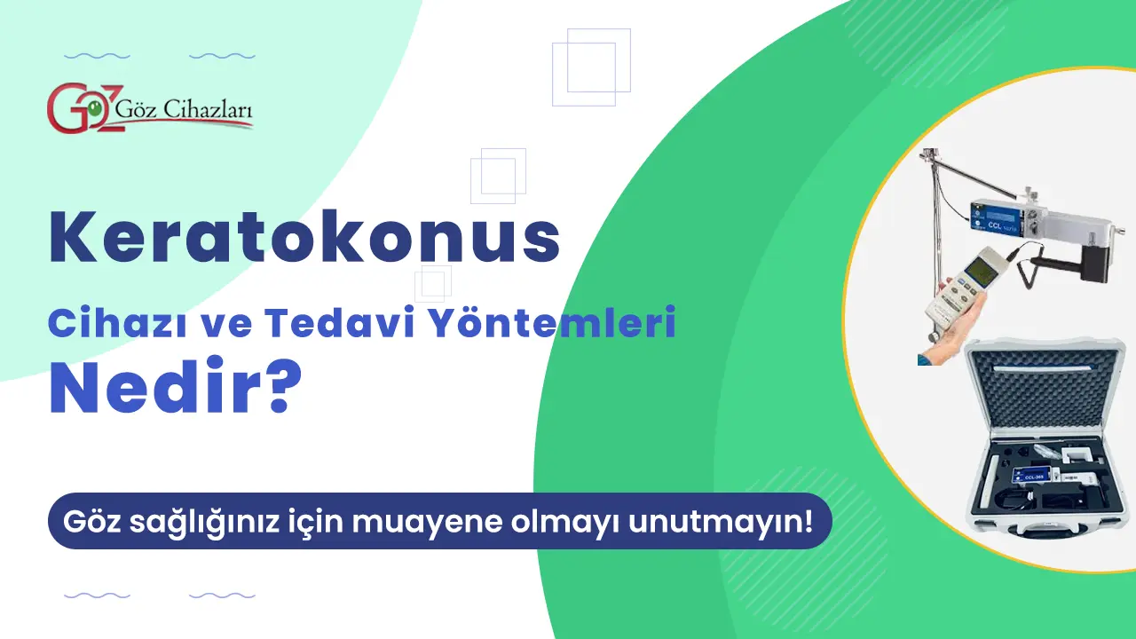 Keratokonus Cihazı Nedir?